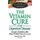 The Vitamin Cure for Digestive Disease (Hardcover): Damien Downing, Anne  Pemberton