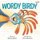 Wordy Birdy (Paperback): Tammi Sauer