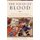 The Field of Blood - The Battle for Aleppo and the Remaking of the Medieval Middle East (Hardcover): Nicholas Morton