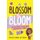 Blossom and Bloom - Tips for Talking to Your Tween Daughter About Puberty (Paperback): Cecilia Banga