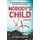 Nobody's Child - An Unputdownable Crime Thriller That Will Have You Hooked (Paperback): Victoria Jenkins