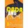 Dada and Beyond, Volume 2 - Dada and its Legacies (English, French, Hardcover): Elza Adamowicz, Eric Robertson