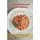 Pasta Around The World - Traditional, Creative & Unique Pasta Recipes You Will Love: How Do You Cook Pasta From Scratch...