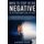 How To Stop Being Negative To Get Your Sanity And Joy Back - Comprehensive Beginners' Guide On How To Stop Negative...