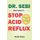 Dr. Sebi Diet Guide to Stop Acid Reflux - Dropping Acid Completely In 4 weeks - How To Naturally Watch And Relieve Acid Reflux...