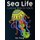 Sea Life Coloring Book for Adults - Stress Relieving Adult Coloring Book for Men and Women - Ocean Animals Coloring Book...