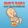 Ours Baby - The Only Child Your Stepmom Loves (Paperback): Vector Toons