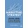 Marketing Strategy - Overcome Common Pitfalls and Create Effective Marketing (Paperback): Jenna Tiffany