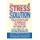 Stress Solution (Paperback): Jim Miller