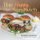The Happy Sandwich - Scrumptious Sandwiches to Make You Smile (Hardcover): Jason Goldstein