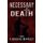 Necessary Death (Paperback): R. Michael Markley