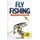 Fly Fishing for Kids - Hunting and Fishing Books for Kids (Paperback): Isiah Maxwell