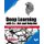 Deep Learning with C#, .Net and Kelp.Net: - The Ultimate Kelp.Net Deep Learning Guide (Paperback): Matt R Cole