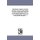 The Reducer'S Manual, and Gold and Silver Worker'S Guide, Being A Complete, Practical Hand-Book On the Saving and...