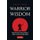Warrior Wisdom - (Analysis of SUN TZU'S THE ART OF WAR, Shokatsu Komei's THE TACTICS, And More) (Hardcover): Kazumi...