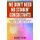We Don't Need No Stinkin' Consultants - Using Business Improvement Consultants: When, Why, How, and If (Paperback):...