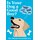 Is Your Dog A Good Boy? - The Ultimate Pawsonality Test (Hardcover): Stephen Wildish