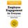 Employee Engagement for Everyone - 4 Keys to Happiness and Fulfillment at Work (Paperback): Kevin Kruse