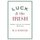Luck and the Irish - A Brief History of Change 1970 (Hardcover): R.F. Foster
