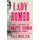Lady Romeo - The Radical and Revolutionary Life of Charlotte Cushman, America's First Celebrity (Hardcover): Tana Wojczuk