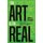 The Art of the Real - Real Life, Real Relationships and Real Estate (Paperback): Daniel Lebensohn