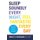 Sleep Soundly Every Night, Feel Fantastic Every Day - A Doctor's Guide to Solving Your Sleep Problems (Paperback): Robert...