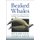 Beaked Whales - A Complete Guide to Their Biology and Conservation (Hardcover): Richard Ellis, James G. Mead