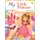 My Little Princess Colouring Book - Cute Creative Children's Colouring (Paperback): Mickey Macintyre