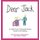 Dear Jack - A Letter From A Special Needs Child To Her Sibling (Hardcover): Julie Leavitt Wolfe