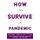 How to Survive a Pandemic (Paperback): Michael Greger