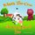 Klara The Cow Who Knows How To Bow - (Fun Rhyming Picture Book/Bedtime Story with Farm Animals about Friendships, Being Special...