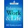 Balancing Work and Life (Paperback): Bill Butterworth