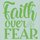 Faith over Fear - 20x20cm - stencil: 