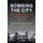 Bombing the City - Civilian Accounts of the Air War in Britain and Japan, 1939-1945 (Hardcover): Aaron William Moore
