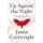 Up Against the Night (Paperback): Justin Cartwright