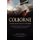 Colborne - A Singular Talent for War: The Napoleonic Wars Career of One of Wellington's Most Highly Valued Officers in...