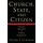 Church, State and Citizen - Christian Approaches to Political Engagement (Paperback): Sandra F. Joireman