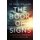 The Book of Signs - 31 Undeniable Prophecies of the Apocalypse (Paperback): David Jeremiah