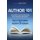Author 101 - The Insider's Guide to Publishing From Proposal to Bestseller (Paperback): Rick Frishman, Robyn Spizman