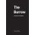The Burrow - a dramatic monologue (Paperback): Franz Kafka