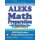 ALEKS Math Preparation 2020 - 2021 - ALEKS Math Workbook + 2 Full-Length ALEKS Math Practice Tests (Paperback): Reza Nazari