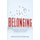 Belonging - Solidarity and Division in Modern Societies (Hardcover, New): M Guibernau