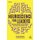 Neuroscience for Leaders - Practical Insights to Successfully Lead People and Organizations (Hardcover, 2nd Revised edition):...