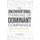 The Unconventional Thinking of Dominant Companies - The New Formula for Market Domination (Paperback): Jim Bramlett