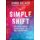 The Simple Shift - How Useful Thinking Changes the Way You See Everything (Paperback): Chris Helder