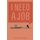 I Need a Job (Paperback): Megan Cranford