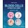 Blood Cells: A Practical Guide, Sixth Edition (Hardcover, 6th Edition): BJ Bain