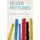 Silver Pictures (Paperback): McMasters Julia Russell 1821-1879