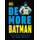 Be More Batman - Face Your Fears and Look Good Doing It (Hardcover): Glenn Dakin