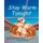 Stay Warm Tonight (Paperback): Joan Dee Wilson